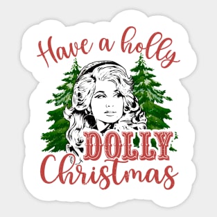 Have A Holly Dolly Christmas Sticker